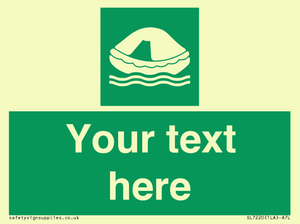 Custom sign safe condition Liferaft